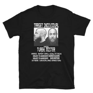 Targeted Individual Mister Turek T-Shirt