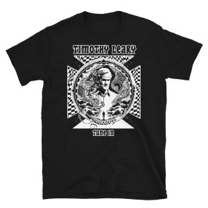 Psychedelic Visionary Timothy Leary acid guru Magic Mushroom T-Shirt